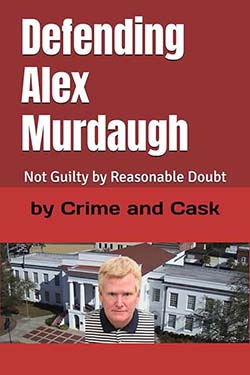 Defending Alex Murdaugh